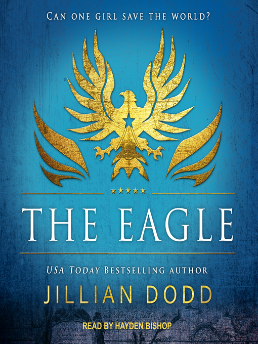 Title details for The Eagle by Jillian Dodd - Available